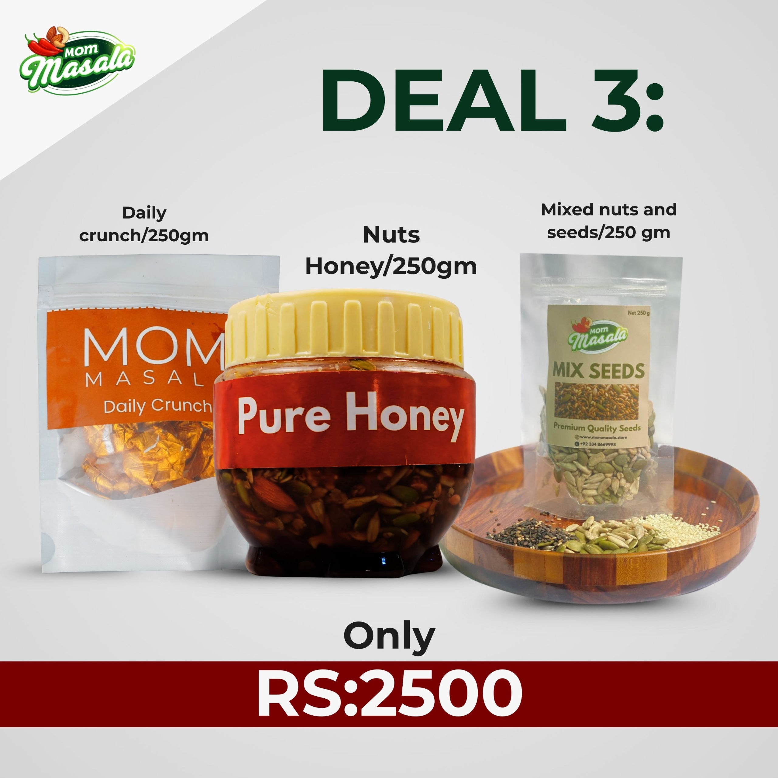 Daily crunch/250gm Nuts Honey/250gm Mixed nuts and seeds/250 gm Only